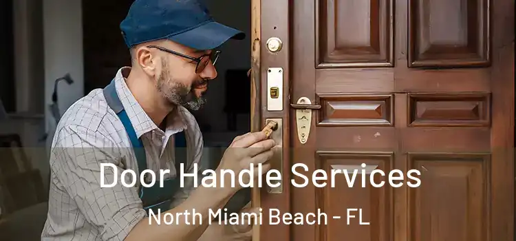 Door Handle Services North Miami Beach - FL
