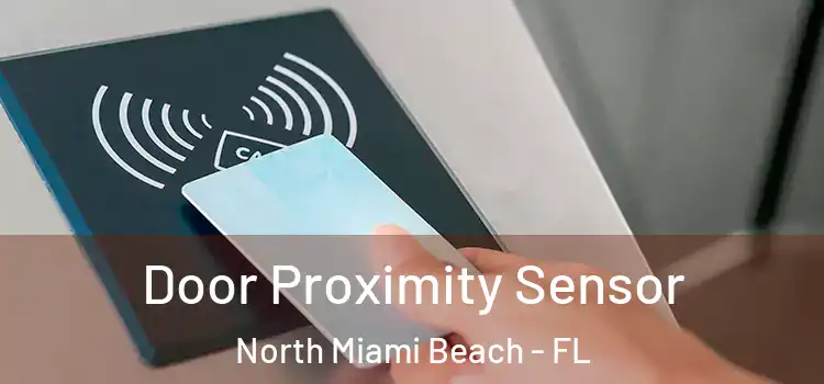 Door Proximity Sensor North Miami Beach - FL
