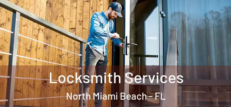 Locksmith Services North Miami Beach - FL
