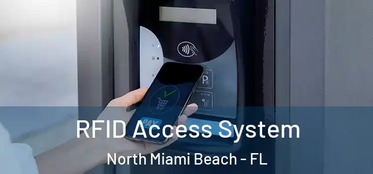 RFID Access System North Miami Beach - FL