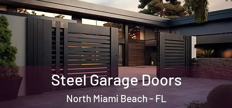 Steel Garage Doors North Miami Beach - FL